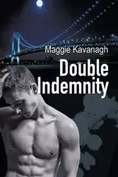 Double Indemnity - Maggie Kavanagh