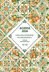 AGENDA 2026 Zaplanuj swój rok po hiszpańsku. Poziom podstawowy A1-A2 - Joanna Masłowska