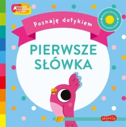 Akademia Mądrego Dziecka. Pierwsze słówka - Becky Weerasekera, Marta Sorte, Katarzyna Grzyb
