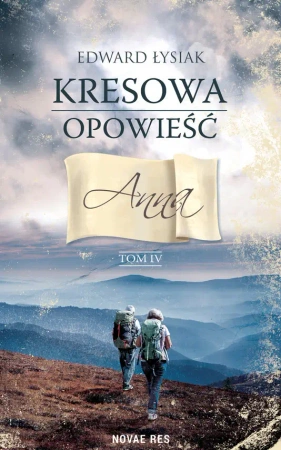 eBook Kresowa opowieść. Anna. Tom IV - Edward Łysiak epub mobi