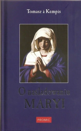 O naśladowaniu Maryi - Tomasz a Kempis