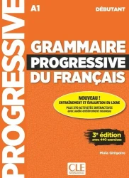 Grammaire progressive du français avec 440 exercices - niveau débutant A1 + audio online - Maa Grégoire