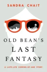 Old Bean's Last Fantasy - Sandra Chait