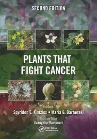 Plants that Fight Cancer, Second Edition - Kintzios Spyridon E.