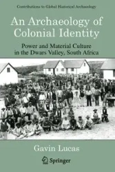 An Archaeology of Colonial Identity - Lucas Gavin