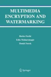 Multimedia Encryption and Watermarking - Furht Borko