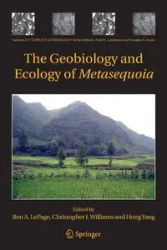 The Geobiology and Ecology of Metasequoia - LePage Ben A.
