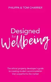 Designed for Wellbeing - Charrier Philippa