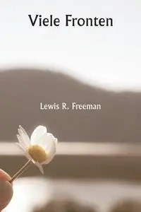Viele Fronten - Freeman Lewis R.