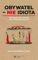 Obywatel - Nie idiota - Iwona Barwicka - Tylek