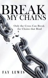 Break My Chains - Lewis Fay