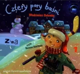 Cztery pory baśni. Zima. Część 1 Audiobook - Włodzimierz Dulemba