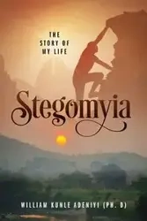 Stegomyia - William Adeniyi Kunle