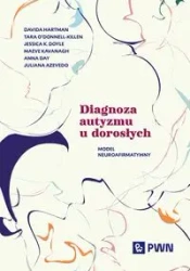 Diagnoza autyzmu u dorosłych - Davida Hartman, Tara ODonnell-Killen, Jessica K.