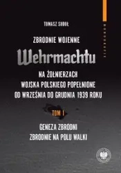 Zbrodnie wojenne Wehrmachtu na żołnierzach WP - Tomasz Sudoł