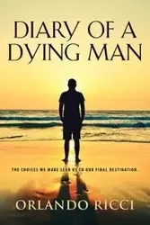 Diary of a Dying Man - Orlando Ricci