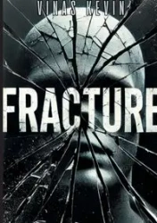 Fracture - Kevin Vinas