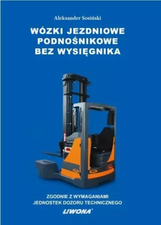 Wózki jezdniowe podnośnikowe bez wysięgnika - Aleksander Sosiński