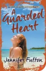 A Guarded Heart - Jennifer Fulton