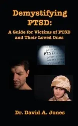 Demystifying PTSD - David Jones A