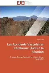 Les accidents vasculaires cérébraux (avc) à la réunion - FIDRY-L