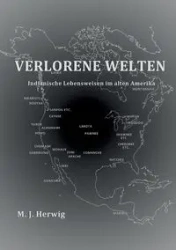 Verlorene Welten - Herwig Matthias J.