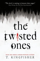 The Twisted Ones wer. angielska - T. Kingfisher