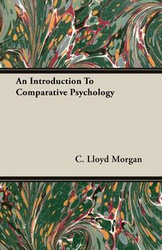 An Introduction To Comparative Psychology - C. Morgan Lloyd