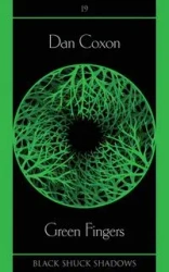 Green Fingers - Dan Coxon