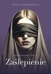 eBook Perspektywa. Tom 1. Zaślepienie - Natalia Pożarowszczyk mobi epub
