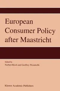 European Consumer Policy after Maastricht - Reich N.