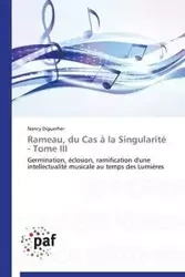 Rameau, du cas à la singularité - tome iii - DIGUERHER-N