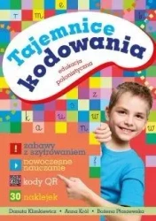 Tajemnice kodowania. Edukacja polonistyczna - Danuta Klimkiewicz, Anna Król, Bożena Płaszewska