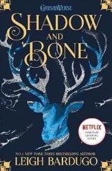 Shadow and Bone. Volume 1 - Leigh Bardugo