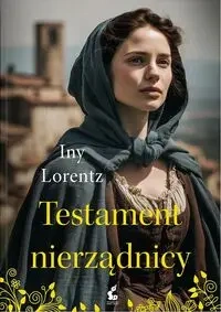 Testament nierządnicy - Iny Lorentz