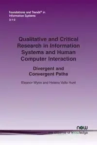 Qualitative and Critical Research in Information Systems and Human Computer Interaction - Eleanor Wynn