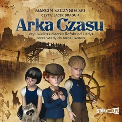audiobook Arka Czasu - Marcin Szczygielski