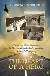 The Heart of a Hero - Clarence Singleton
