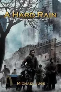 A Hard Rain - Michael Juge