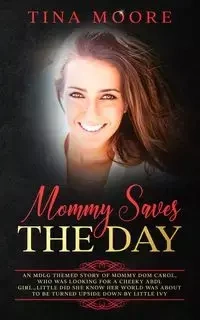 Mommy Saves the Day - Tina Moore