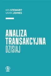 Analiza transakcyjna dzisiaj - Ian Stewart, Vann Joines, przekład zbiorowy, Kata