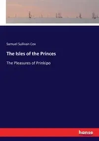 The Isles of the Princes - Samuel Cox Sullivan