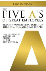 The Five A's of Great Employees - Eric Swenson