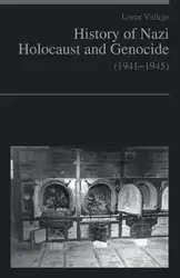 History of Nazi Holocaust and genocide (1941-1945) - Loree Vallejo