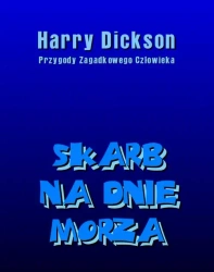 eBook Skarb na dnie morza. Harry Dickson: Przygody Zagadkowego Człowieka. - Anonim epub mobi