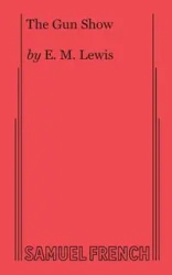 The Gun Show - Lewis E M