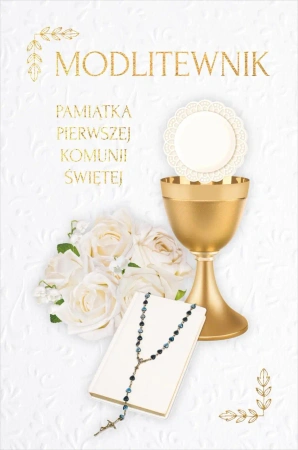 Modlitewnik. Pamiątka Pierwszej Komunii Świętej - opracowanie zbiorowe