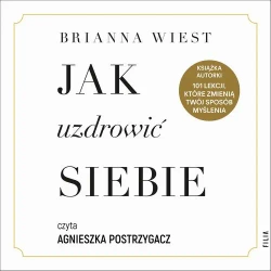 audiobook Jak uzdrowić siebie - Brianna Wiest