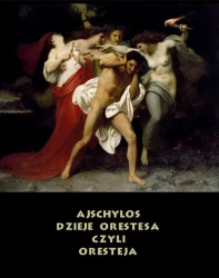 eBook Dzieje Orestesa, czyli Oresteja - Ajschylos mobi epub
