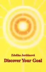 Discover Your Goal - Zdenka Jordanova